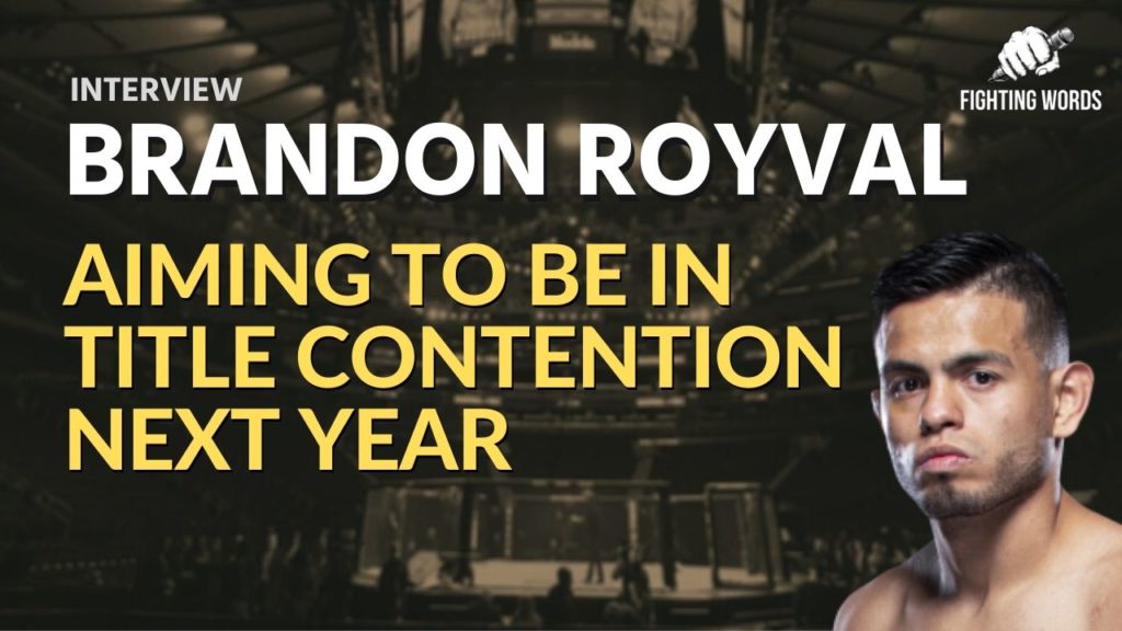 Brandon Royval: 'Dana White did me a favor with $50k bonus and I owe him big' | Fighting Words 1