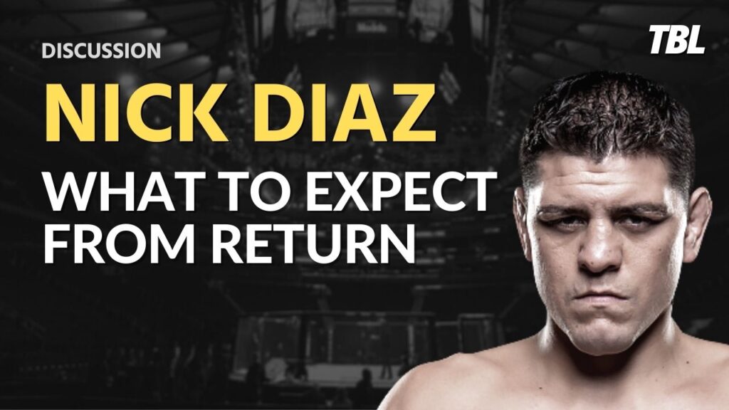 What should we expect if Nick Diaz does return to the UFC? 1